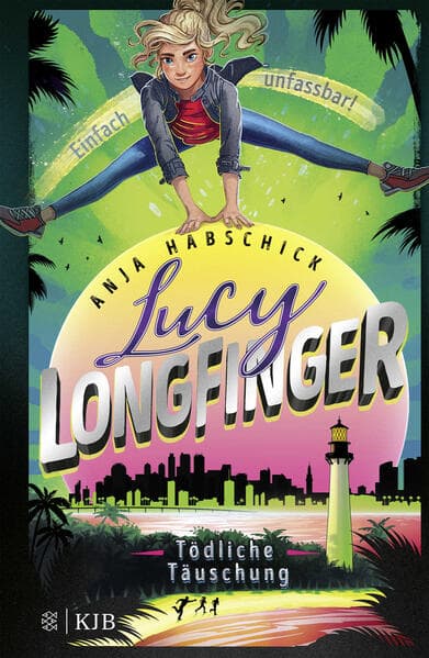 Lucy Longfinger - einfach unfassbar!:Tödliche Täuschung