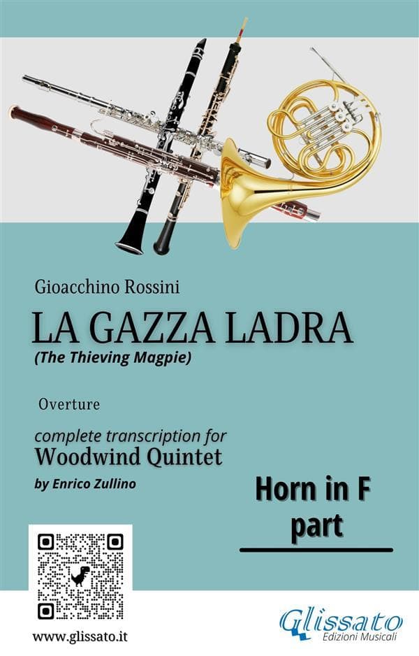 Rossini: La Gazza Ladra Overture - French Horn in F Part for Woodwind Quintet (Intermediate/Advanced Level)