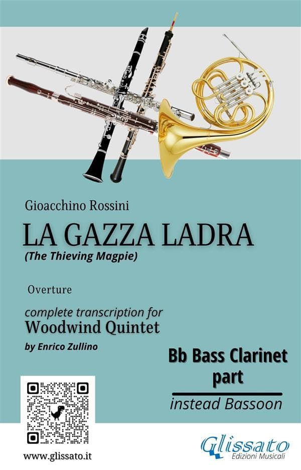 Rossini: La Gazza Ladra Overture - Bb Bass Clarinet Part for Woodwind Quintet (Intermediate/Advanced Level)