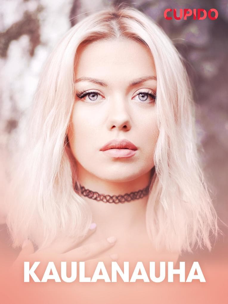 Kaulanauha - Ja muita tarinoita Cupidolta