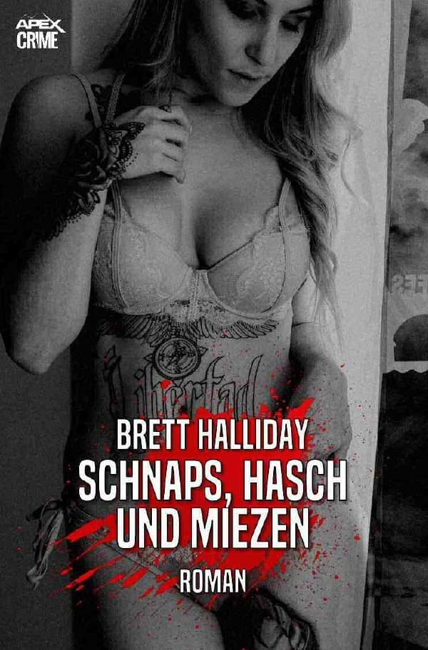 SCHNAPS, HASCH UND MIEZEN: Der Krimi-Klassiker!. DE
