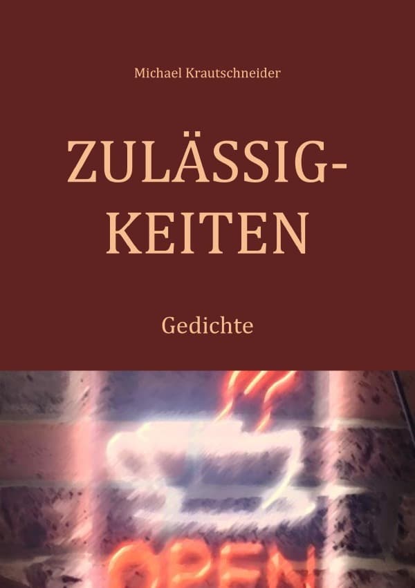Zulässigkeiten: Gedichte