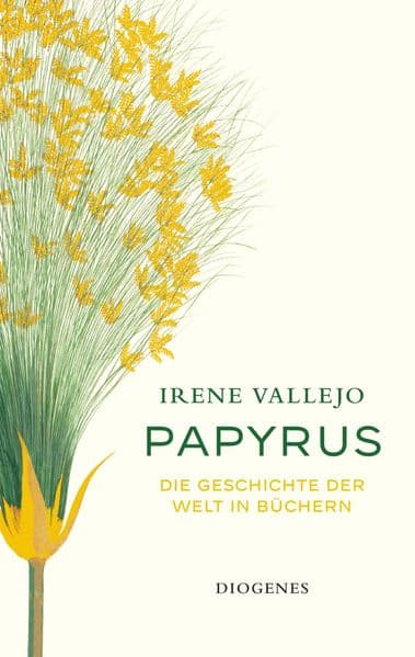 Papyrus: Die Geschichte der Welt in Büchern