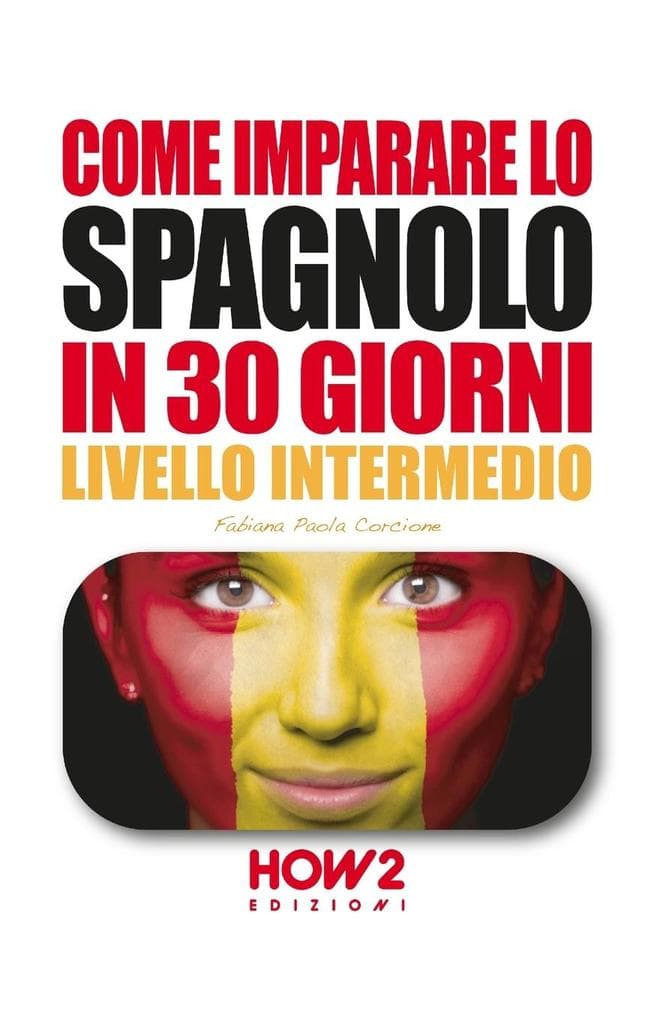 Corcione, F: ITA-COME IMPARARE LO SPAGNOLO
