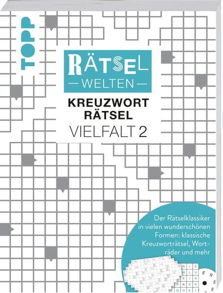 Rätselwelten - Kreuzworträtsel Vielfalt 2 | Der Rätselklassiker in vielen wunderschönen Formen: klassische Kreuzworträtsel, Worträder und mehr