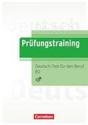 Prüfungstraining DaF B2 - Deutsch-Test für den Beruf B2 - Übungsbuch mit Lösungen und Audios als Dow