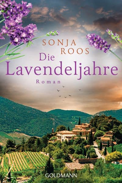 Die Lavendeljahre: Roman