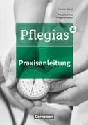 Pflegias - Generalistische Pflegeausbildung: Zu allen Bänden - Praxisanleitung in der neuen Pflegeau