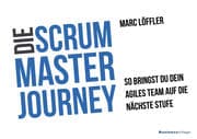 Die Scrum Master Journey