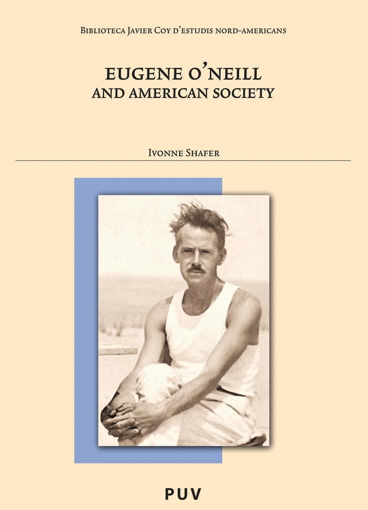 Eugene O'Neill and American Society