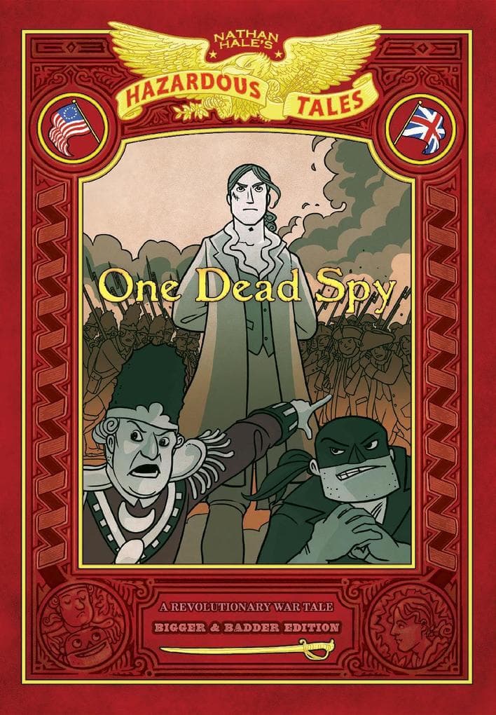 One Dead Spy (Nathan Hale's Hazardous Tales #1)