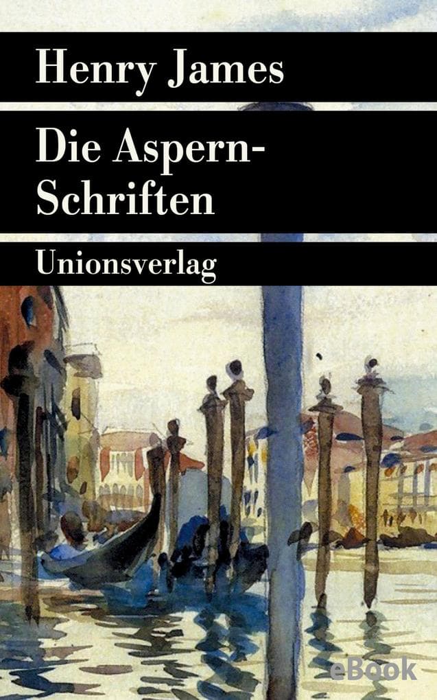 Die Aspern-Schriften: Roman