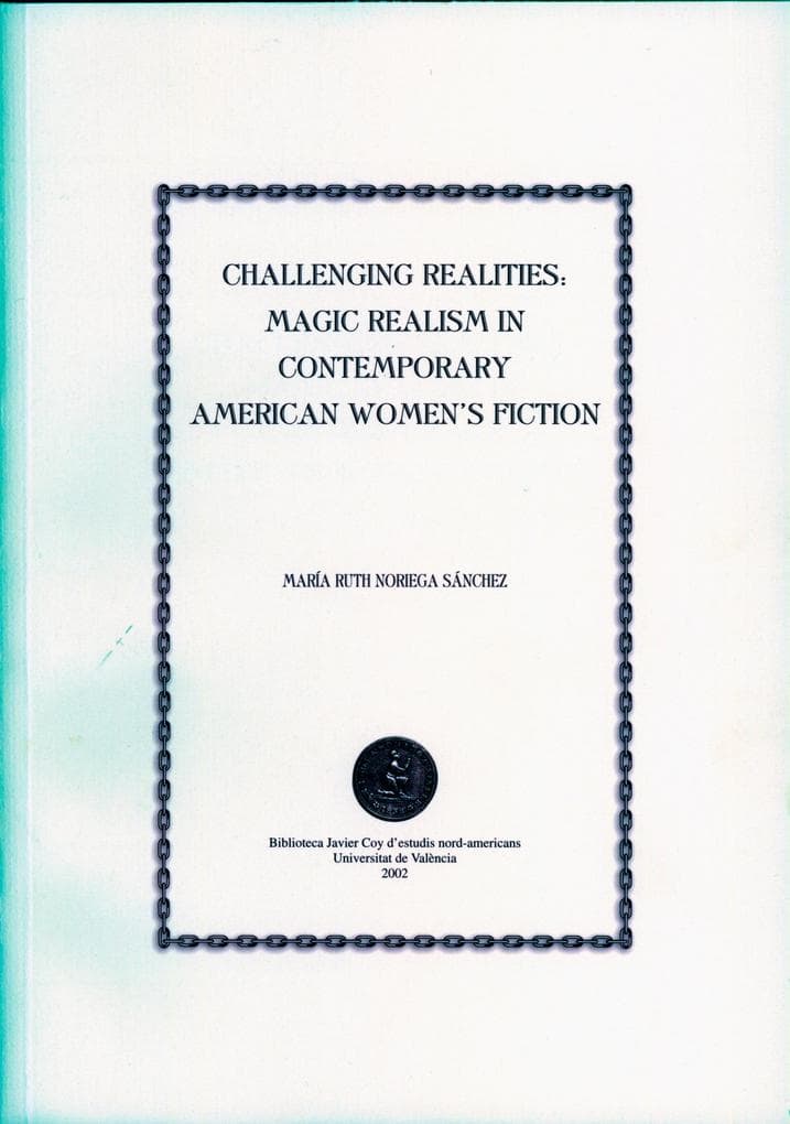 Challenging Realities: Magic Realism in Contemporary American Women's Fiction