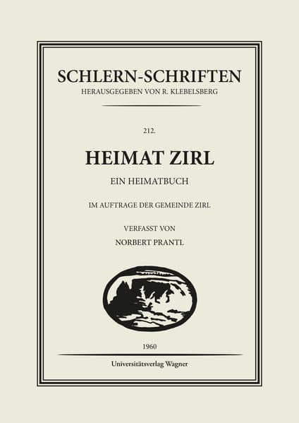Heimat Zirl: Ein Heimatbuch