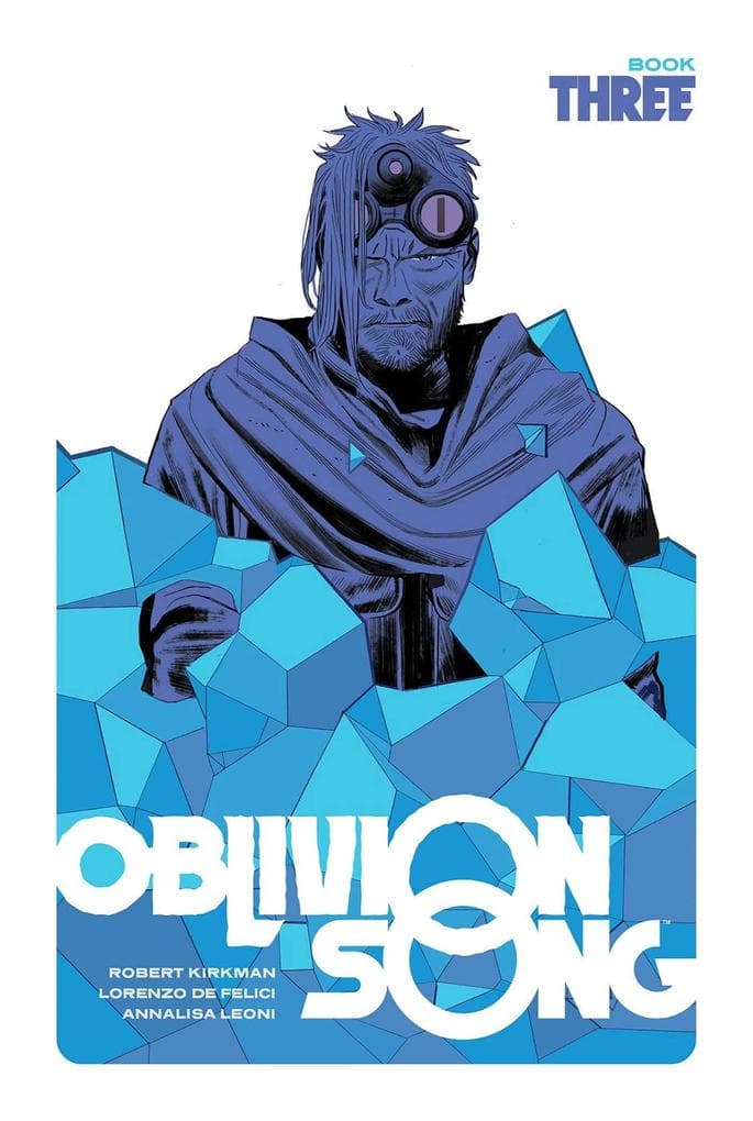 Oblivion Song by Kirkman & de Felici Book 3
