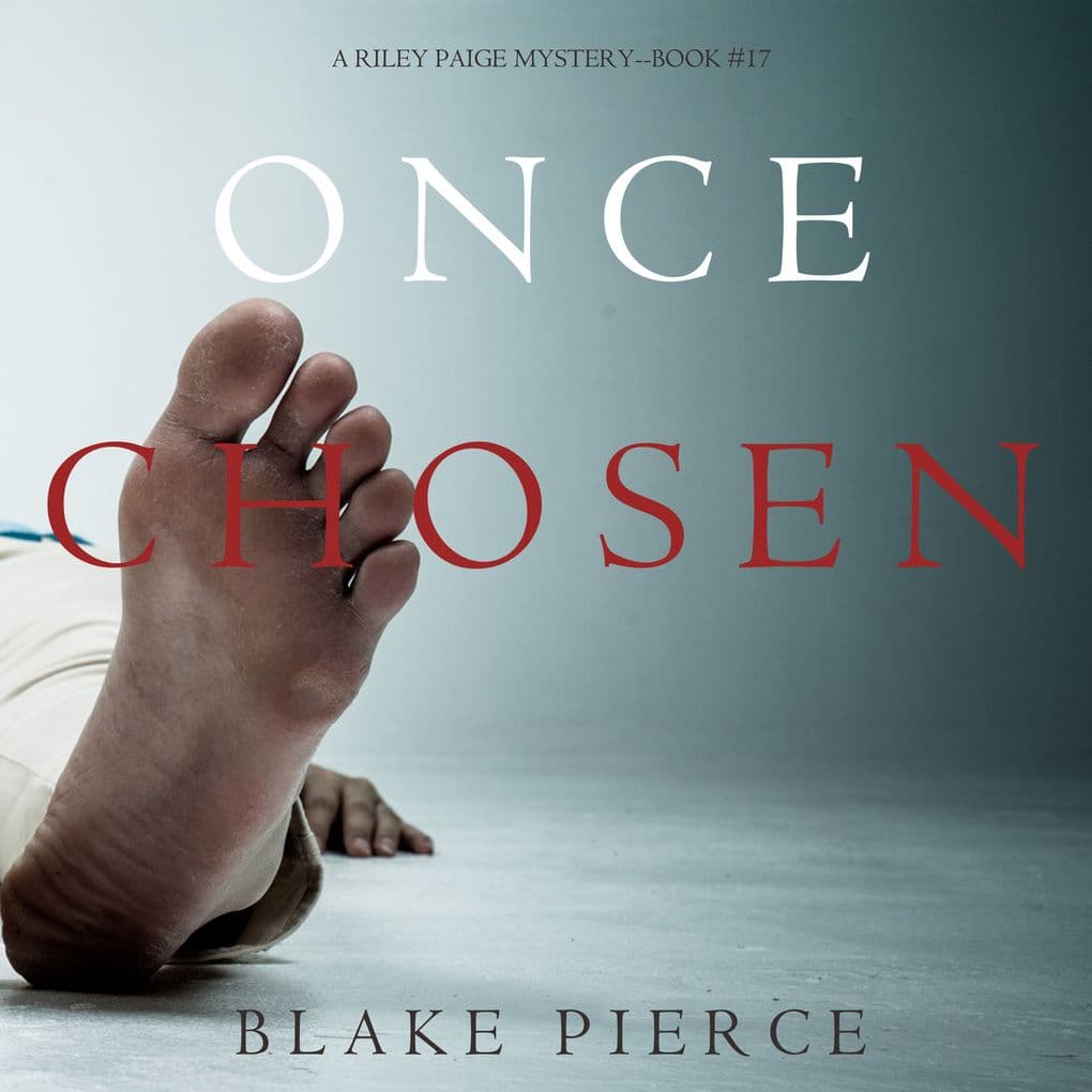 Once Chosen (A Riley Paige MysteryBook 17)