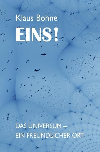 EINS!: Das Universum - ein freundlicher Ort. DE
