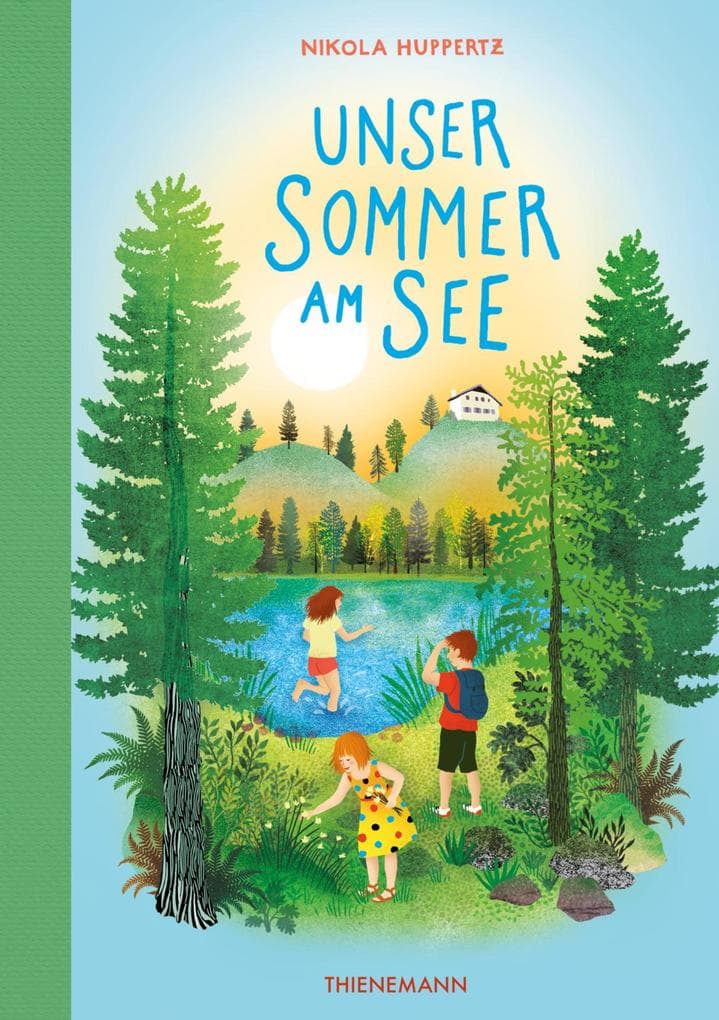 Unser Sommer am See: Ein Kinderbuch voller Ferien, Geheimnisse und verborgener Schätze