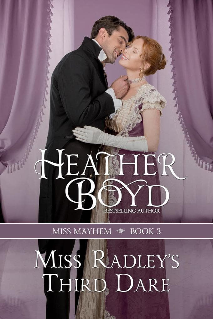 Miss Radley's Third Dare (Miss Mayhem, #3)