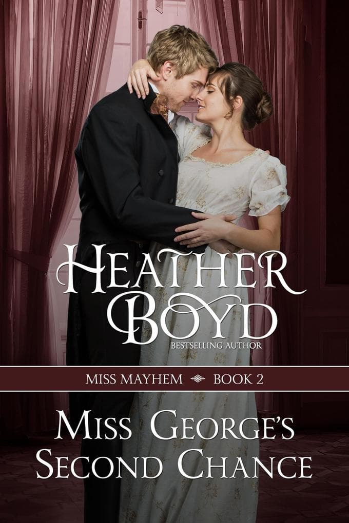 Miss George's Second Chance (Miss Mayhem, #2)