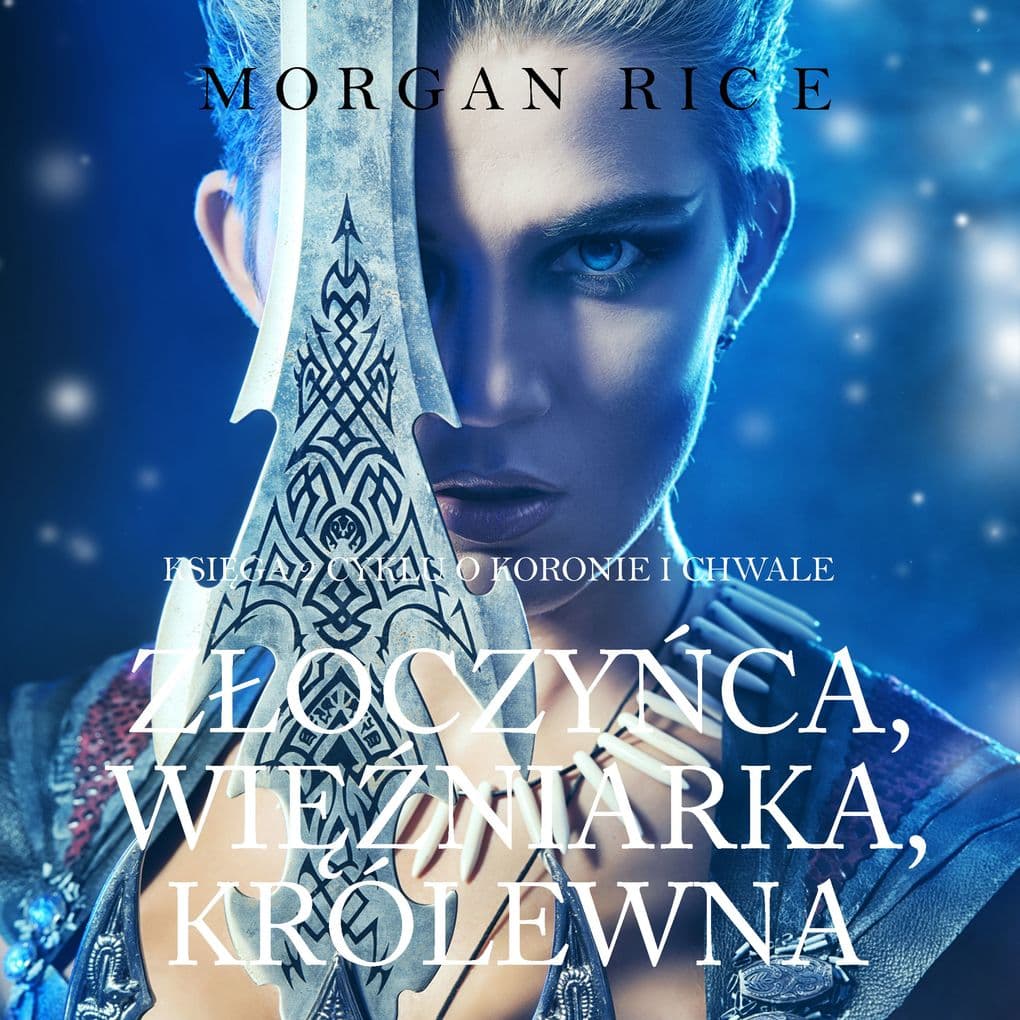 Zoczyca, Winiarka, Królewna (Ksiga 2 Cyklu o Koronie i Chwale)