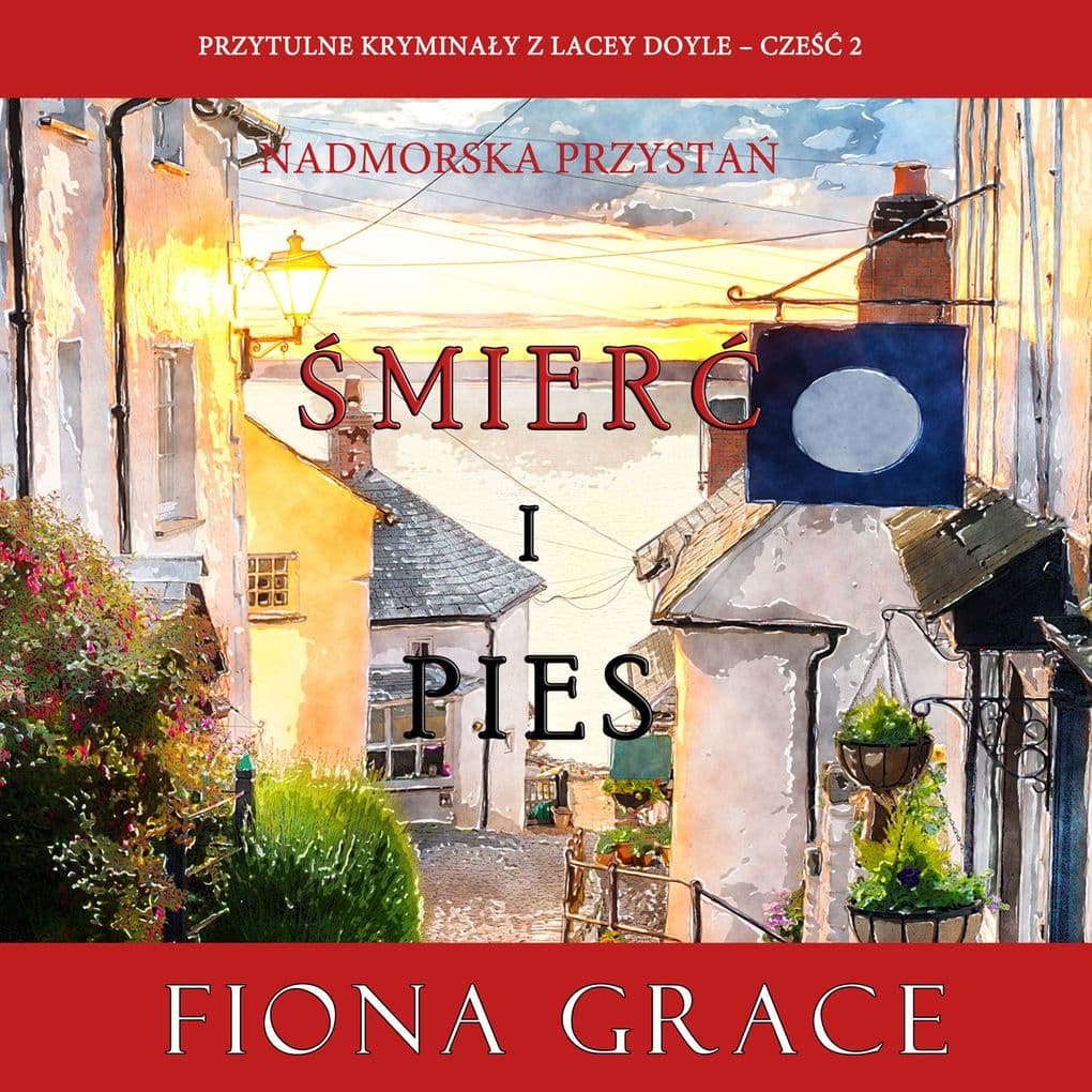 mier i pies (Przytulne kryminay z Lacey Doyle Cz 2)