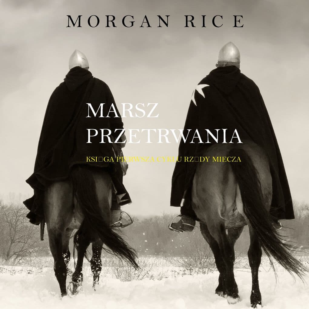 Marsz Przetrwania (Ksiga 1 Cyklu Rzdy Miecza)