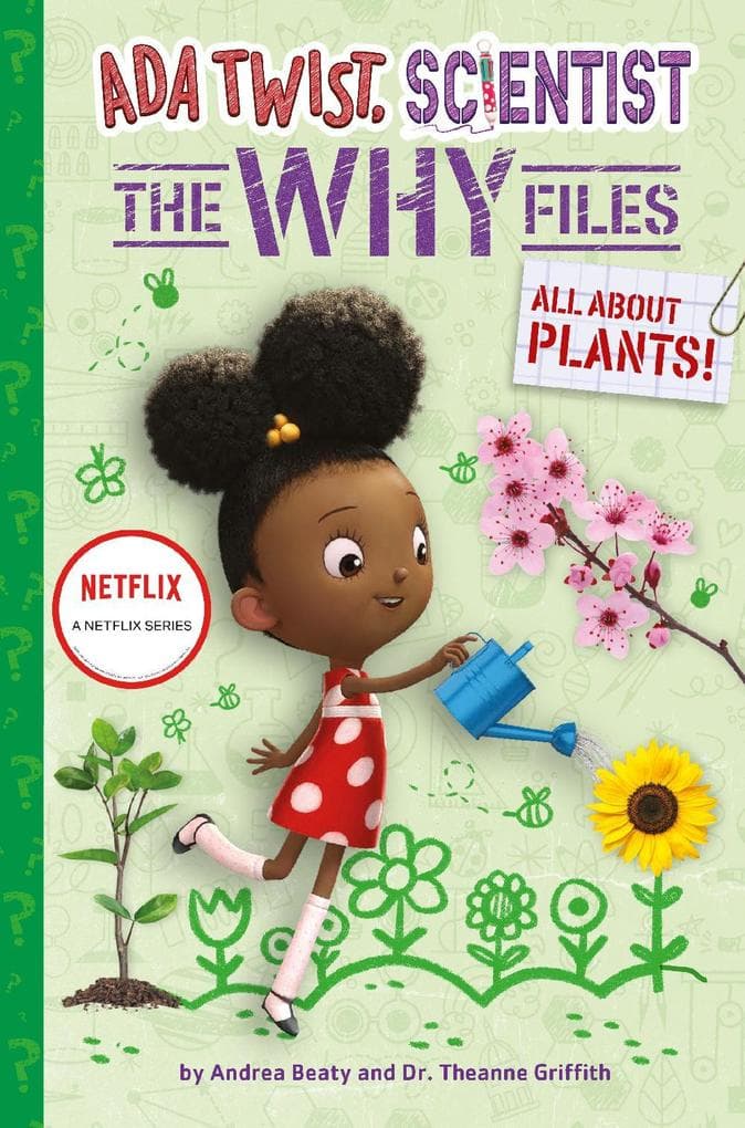 All About Plants! (Ada Twist, Scientist: The Why Files #2)