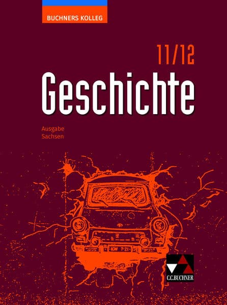 Buchners Kolleg Geschichte Sachsen 11/12 - neu