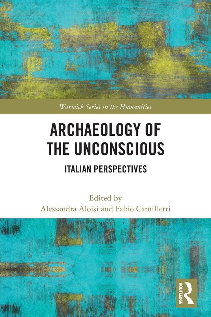 Archaeology of the Unconscious