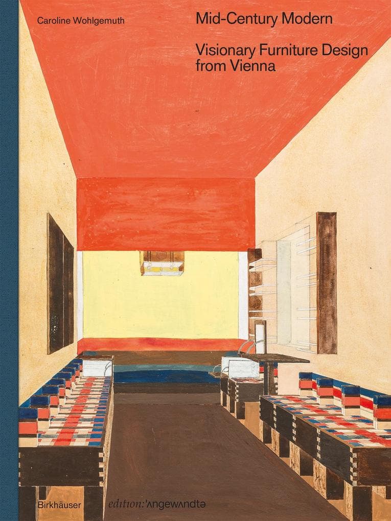 Mid-Century Modern - Visionary Furniture Design from Vienna
