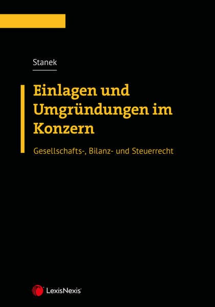 Einlagen und Umgründungen im Konzern