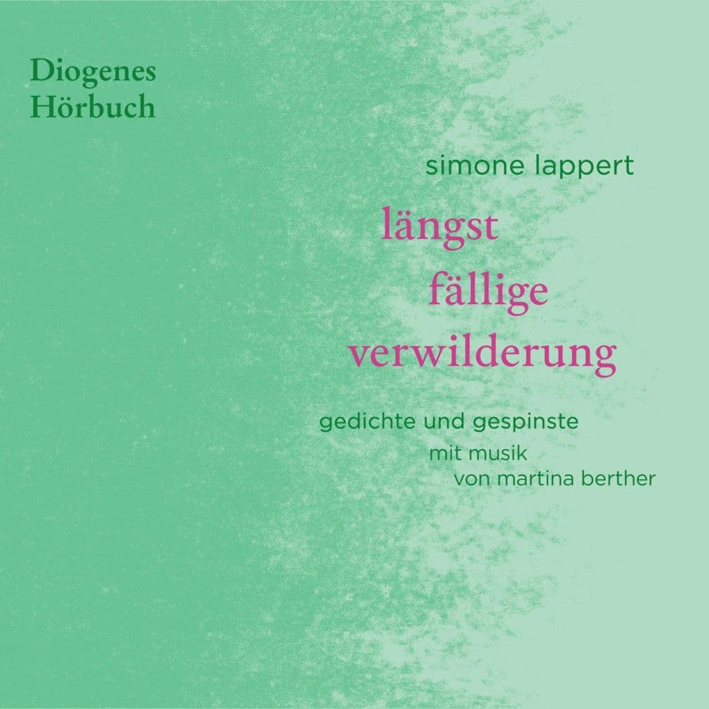 längst fällige verwilderung: Gedichte und Gespinste