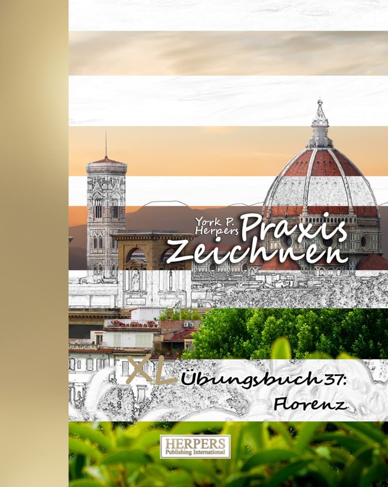 Praxis Zeichnen | XL Übungsbuch 37: Florenz