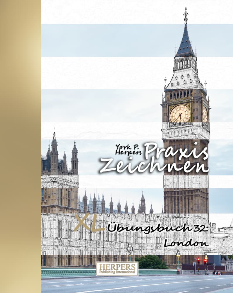 Praxis Zeichnen | XL Übungsbuch 32: London