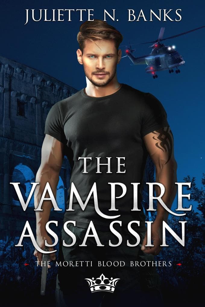 The Vampire Assassin (The Moretti Blood Brothers, #5)