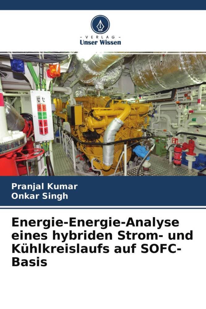 Energie-Energie-Analyse eines hybriden Strom- und Kühlkreislaufs auf SOFC-Basis
