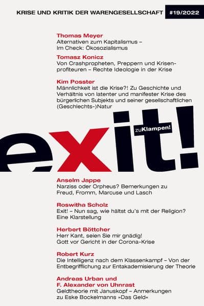 Exit! Krise und Kritik der Warengesellschaft: Jahrgang 19, Heft 19
