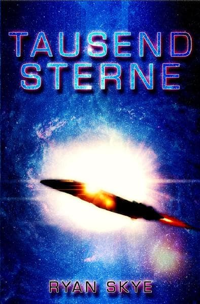 Tausend Sterne: Science Fiction Thriller