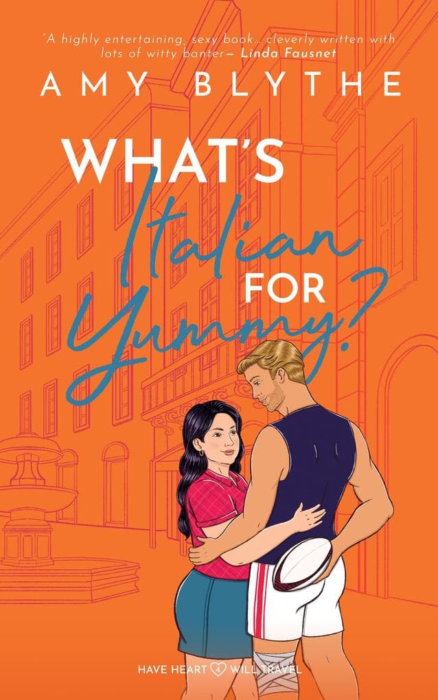 What's Italian for Yummy? (Have Heart, Will Travel, #4)