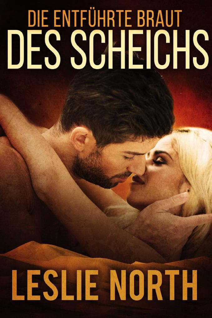 Die entführte Braut des Scheichs (Liebe im Mittleren Osten, #3)
