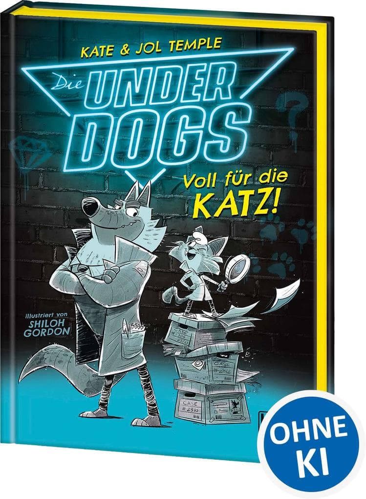 Die Underdogs (Band 1) - Voll für die Katz!: Jage Verbrecher mit den Underdogs - Für Kinder ab 7 Jahren - Wow! Das will ich lesen.