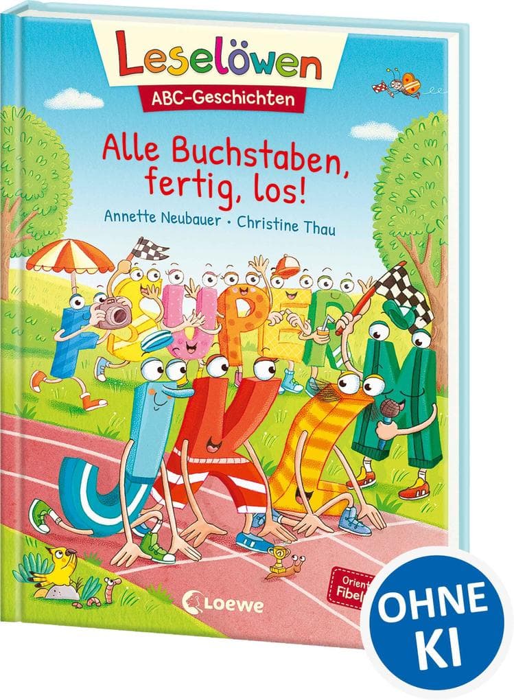 Leselöwen ABC-Geschichten - Alle Buchstaben, fertig, los!: Orientiert an der Fibelmethode - ABC lernen mit Geschichten und Bildern