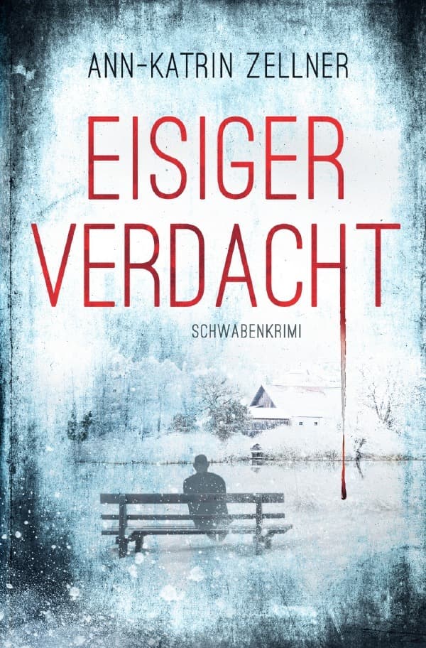Eisiger Verdacht: Schwabenkrimi