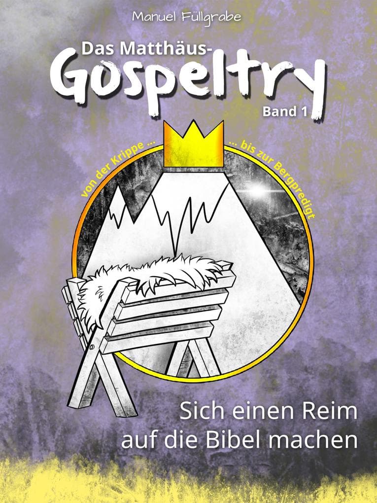 Das Matthäus-Gospeltry 1: Sich einen Reim auf die Bibel machen