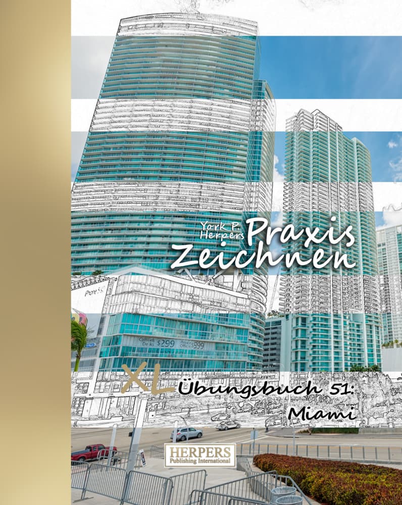 Praxis Zeichnen | XL Übungsbuch 51: Miami