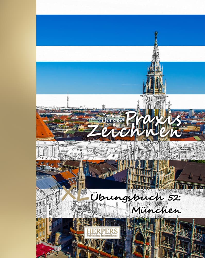 Praxis Zeichnen | XL Übungsbuch 52: München