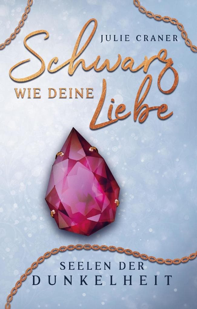 Schwarz wie deine Liebe: Seelen der Dunkelheit 2