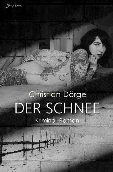 DER SCHNEE: Ein München-Krimi
