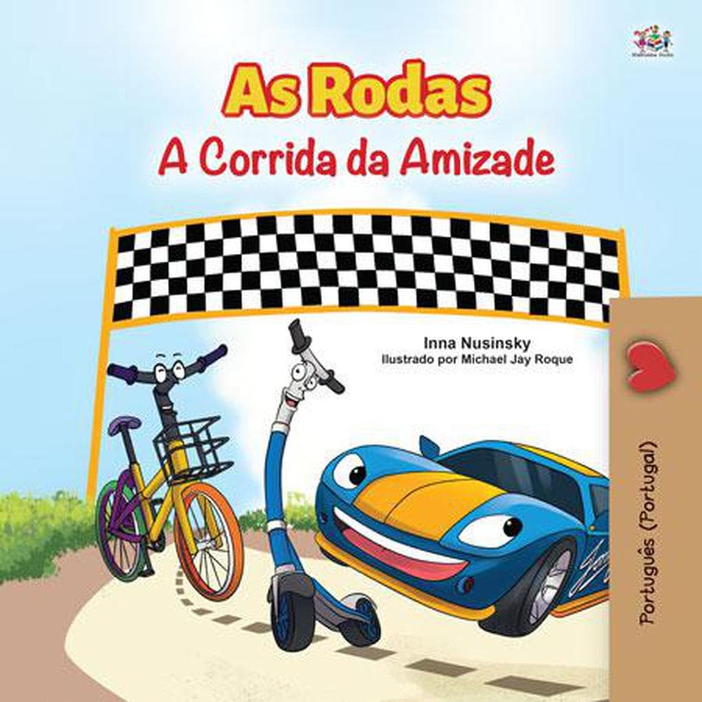 As Rodas A Corrida da Amizade (Portuguese - Portugal Bedtime Collection)